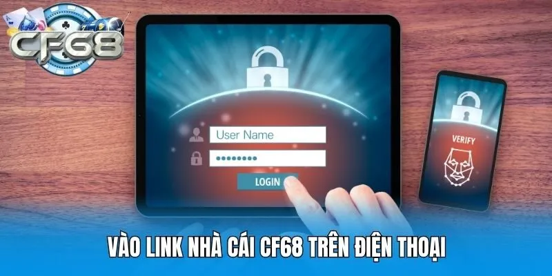 Vào link nhà cái CF68 trên điện thoại